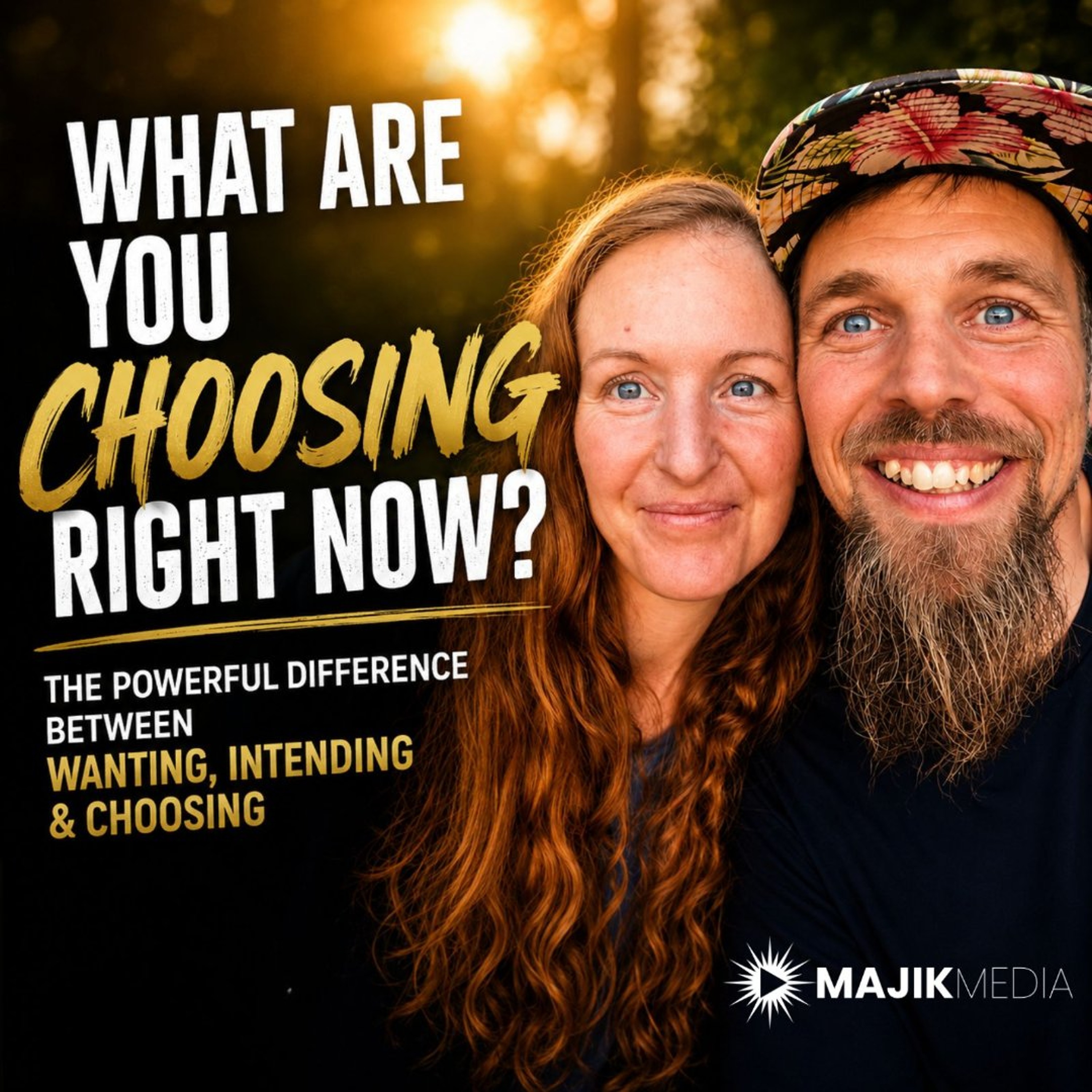What are you CHOOSING Right Now? (Choosing vs. Wanting or Intending) episode artwork