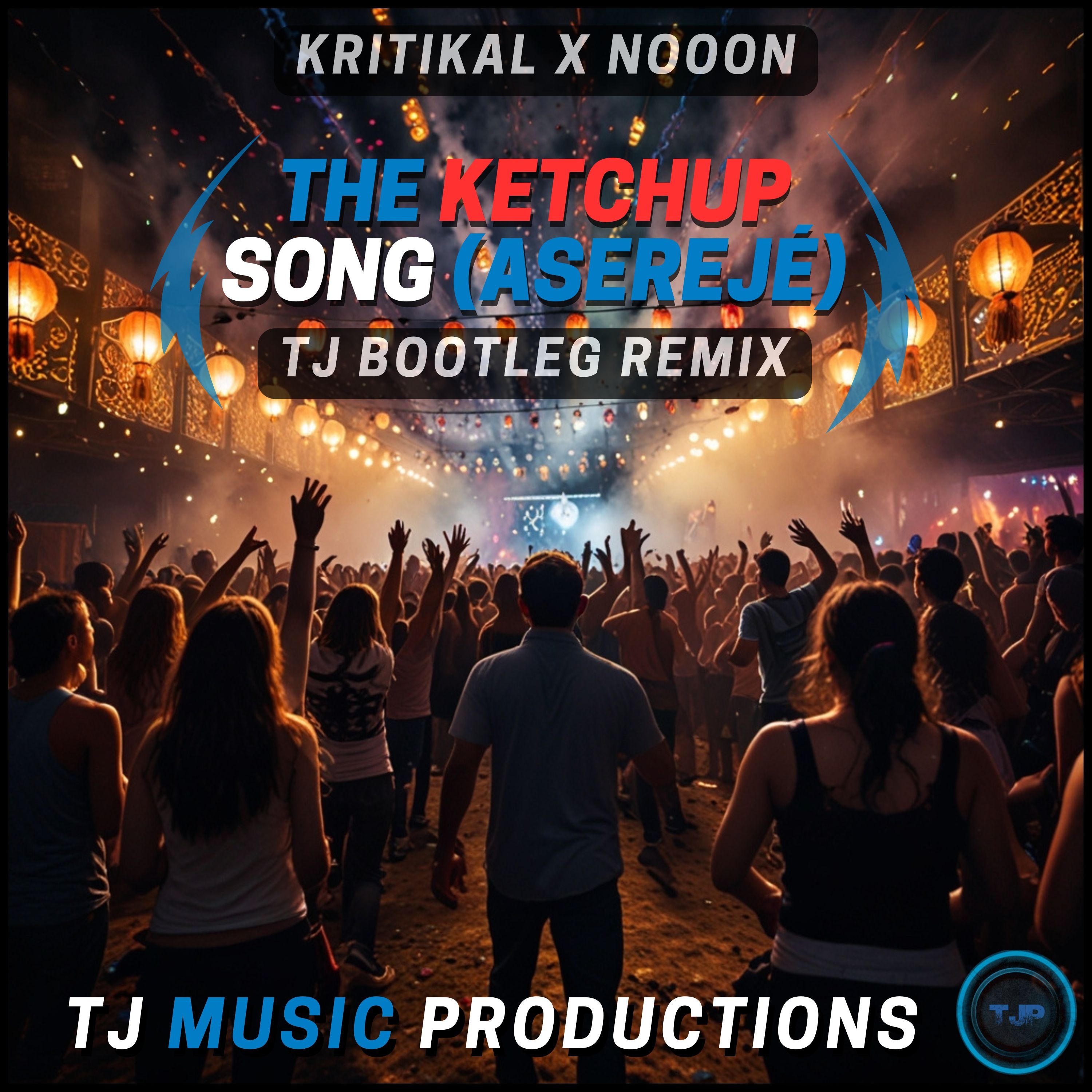 The Ketchup Song (Aserejé) - [TJ BOOTLEG REMIX (KRITIKAL X NoooN)] episode artwork