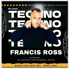 FRANCIS ROSS PODCAST APRILE 2023
