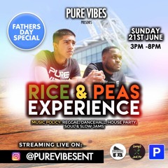 Pure Vibes Ent - Live ON IG - Rice & Peas Experience - Fathers Day 21.06.2020