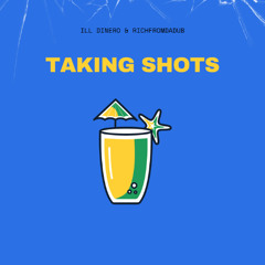 Taking shots Remix