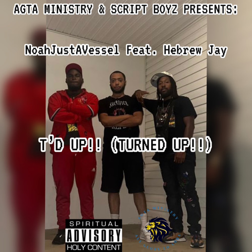 T’D UP!! (TURNED UP!!) Feat. Hebrew Jay