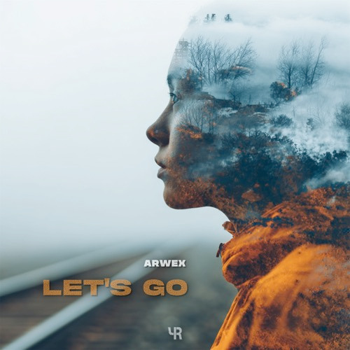 Arwex - Let’s Go