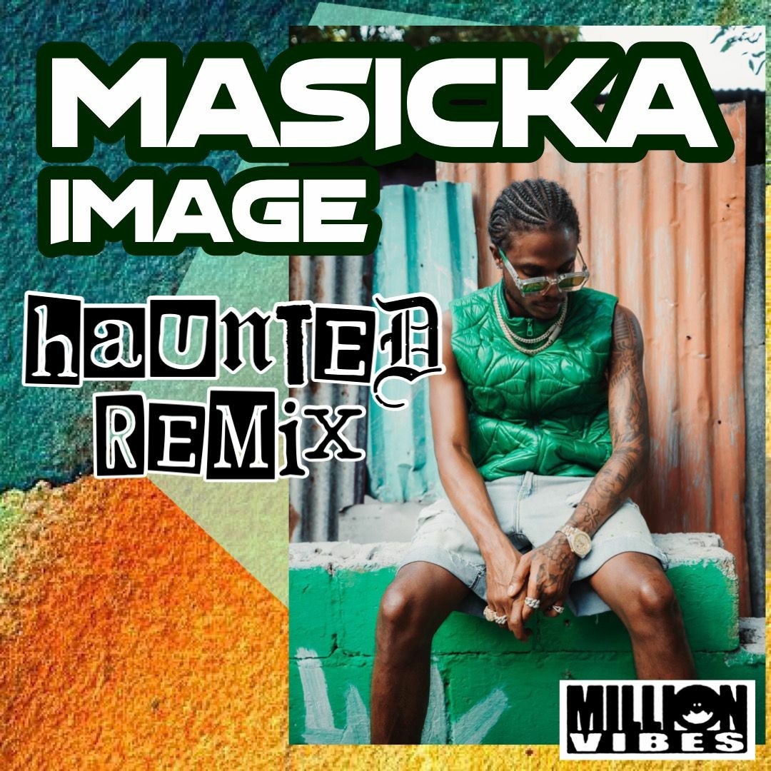 Stream Masicka - Image (Million Vibes RMX) by MillionVibes | Listen ...