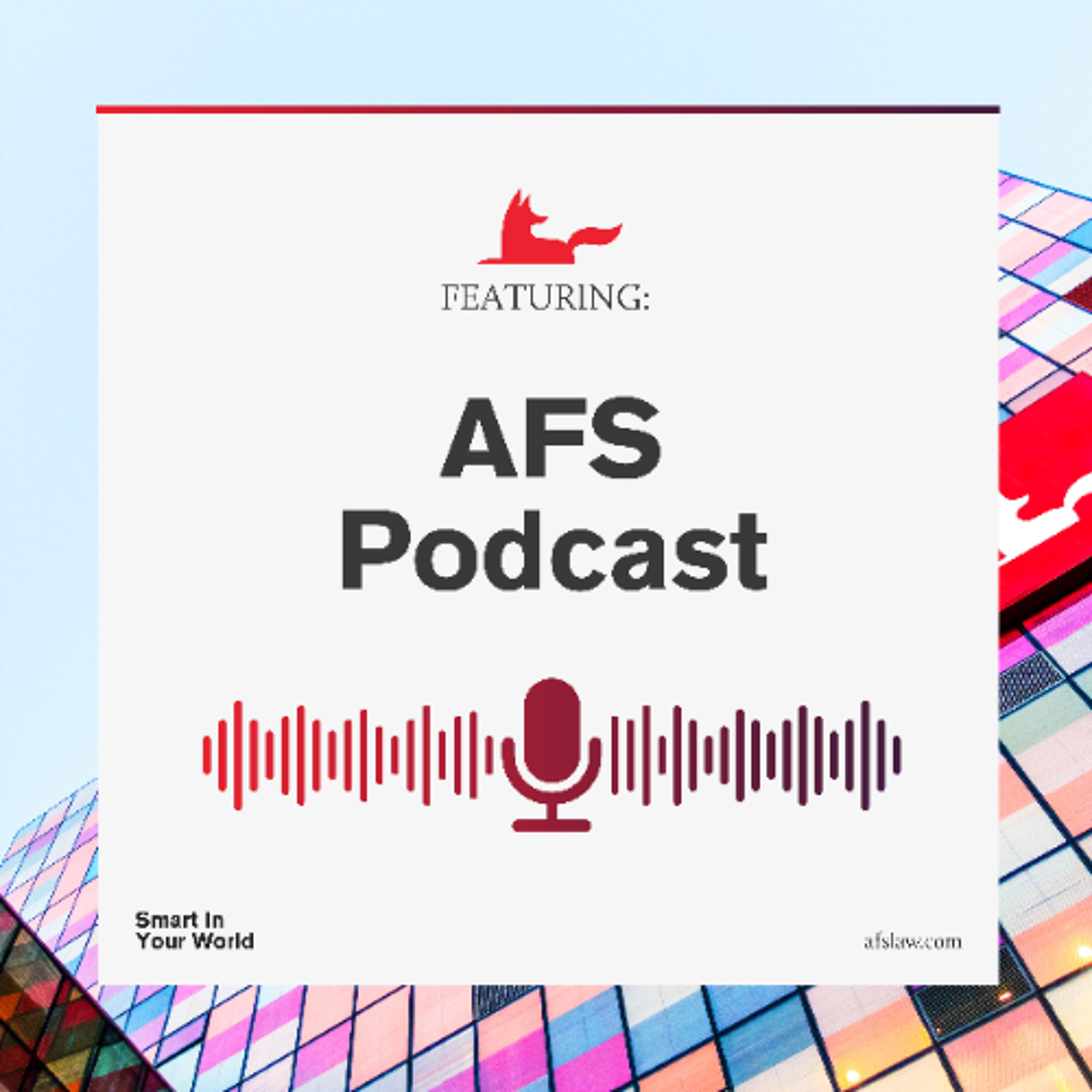 ArentFox Schiff Legal Podcasts