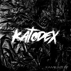 Katodex - Now Shut Up (Original Mix)