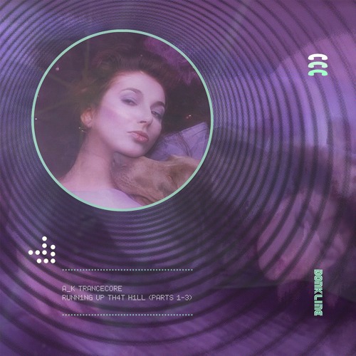 A_K TRANCECORE - Runn1ng Up Th4t H1ll (Part 3)