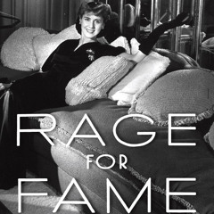 Rage for Fame - The Life of Clare Boothe Luce