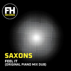 Saxons - Feel it (Original Piano Dub Mix)