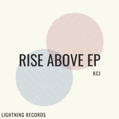 KCJ - Rise Above *FREE DOWNLOAD*