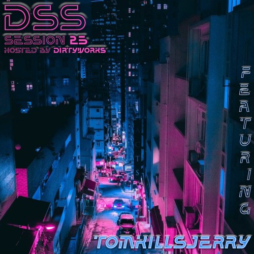 Dirty Sound Sessions featuring TomKillsJerry (Session 25)