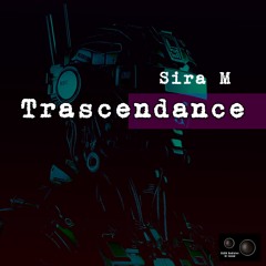 Sira M - Trascendance (Original Mix)