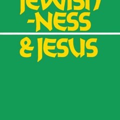 [Get] PDF EBOOK EPUB KINDLE Jewishness & Jesus (IVP Booklets) by  Daniel C. Juster 📃