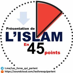 L'Islam en 45 points