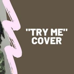 Try Me -Tems (Cover by Destiny Moneé)