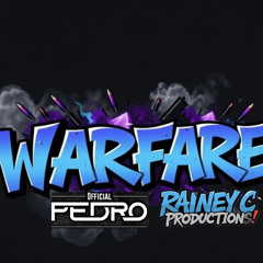 Pedro & Rainey C - Warfare