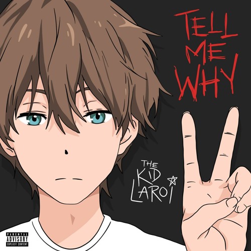 Stream TELL ME WHY by The Kid LAROI.  Listen online for free on SoundCloud