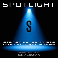 Sebastian Sellares - Spotlight Mixed By Garry Howden