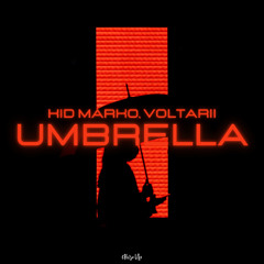 Kid Marko, Voltarii - Umbrella