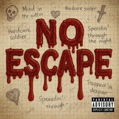 no escape