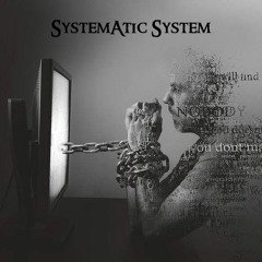 Systematic System