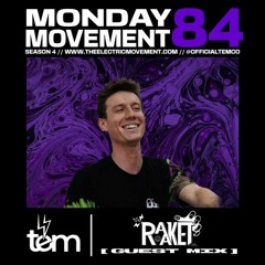 Raaket Guest Mix - Monday Movement (EP. 084)
