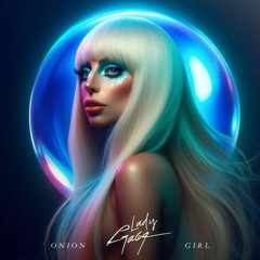 Lady Gaga AI - Onion Girl • AI Original [Concept Demo]