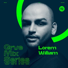 GRVE Mix Series 088: Lorem William