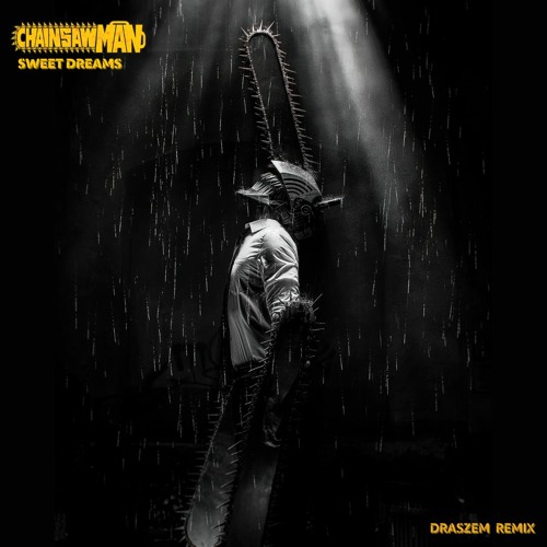Stream Chainsaw Man Sweet Dreams (Draszem Trap Remix) by Draszem