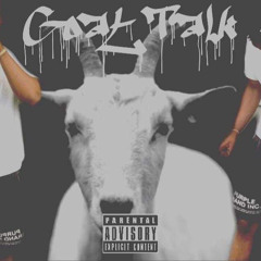 Goat Talk(prod by justcashe)