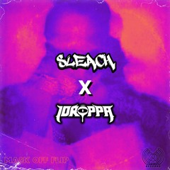 FUTURE - MASK OFF (iDROPPA & SLEACH FLIP)