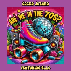 Are We In The 70s? (feat. Elle & Mark Workhoven) (cuts. DJ Real) (Produced by DKODA)