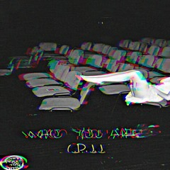 "Who You Are" [Prod By. Farberz]