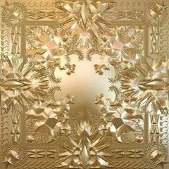 JAY-Z & Kanye West - Watch The Throne (Full Album)
