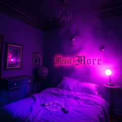 MeantForMore (prod. Inkivi)