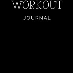 READ Workout Journal: Exercise and Weight Loss for Bodybuilder, Fitness Planner