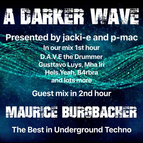 #329 A Darker Wave 05-06-2021 with guest mix 2nd hr by Maurice Burgbacher