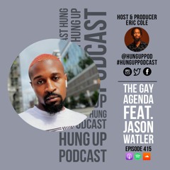 Episode 415: The Gay Agenda Feat. Jason Watler