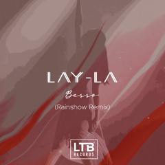 Besso - Lay-la (Rainshow Remix)