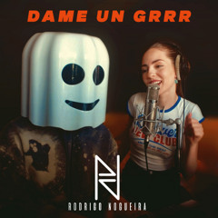Dame um Grrr (Rodrigo Nogueira Double Team MASH) #FREEDOWNLOAD
