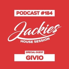 Jackies Music House Session #184 - "Givio"