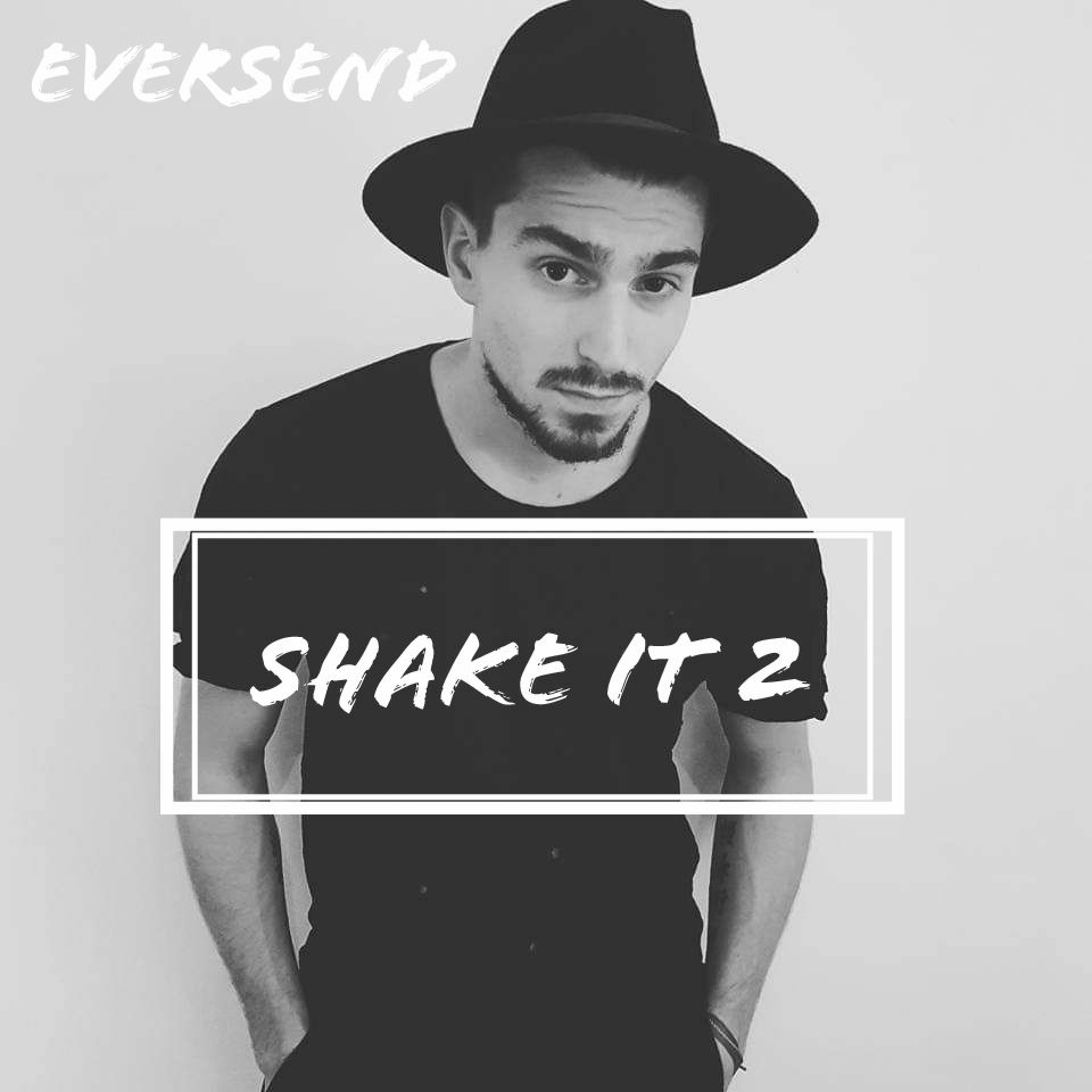 Eversend - Shake It #2 episode artwork