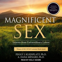 Kindle online PDF Magnificent Sex: Lessons from Extraordinary Lovers for ipad