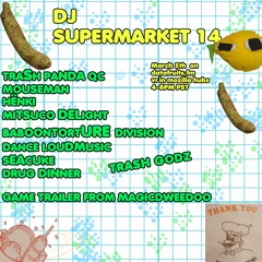 Trash Panda QC - DJ SUPERMARKET 14