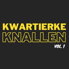 Kwartierke Knallen - Vol. 1