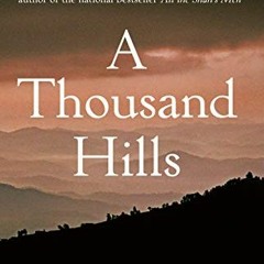[READ] EBOOK EPUB KINDLE PDF A Thousand Hills: Rwanda's Rebirth and the Man Who Dreamed It by  Steph