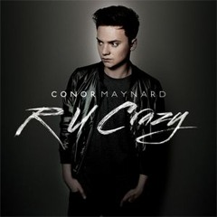 Conor Maynard - R u Crazy