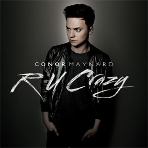 Conor Maynard - R u Crazy