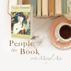 People of the Book Ep 16: Meryl chats with Susan Weidman Schneider co-editor of Frankly Feminist