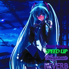 Emoslut666 - Миниюбка (Speed up Reverb Bass boost by Vesap .mp3